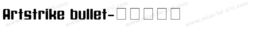 Artstrike bullet字体转换